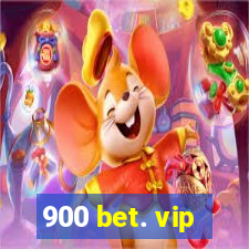 900 bet. vip